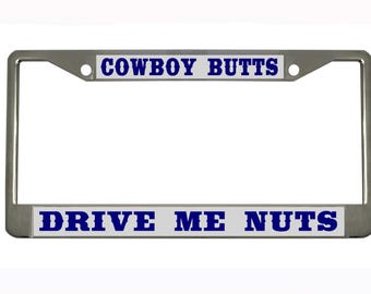 Cowboy Butts Drive Me Nuts Style Metal License Plate Frame Personalized/Car Accessories Car Tag Holder Cover