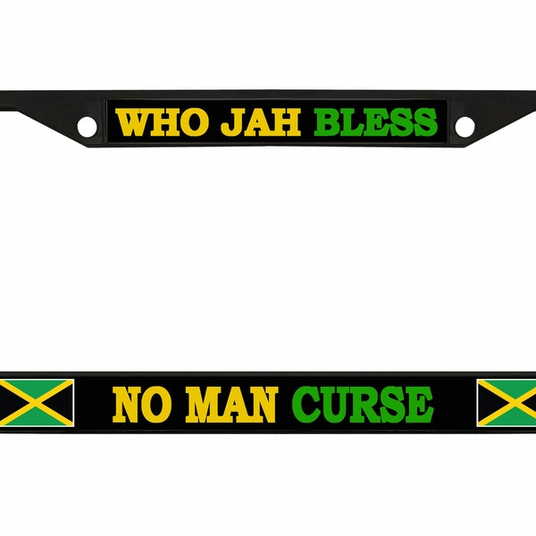 Who Jah Bless on Man Curse Jamaican Design Heavy Duty Metal Car License Plate Frame Auto Tag Holder