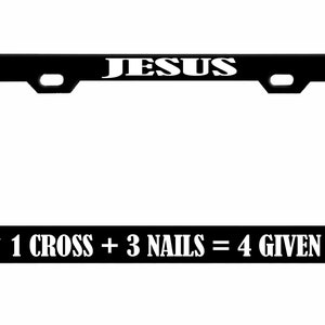 Jesus License Plate Frame Jesus 1 Cross 3 Nails 4 Given Christian Gifts Women and Men Birthday Gifts /Car Accessories