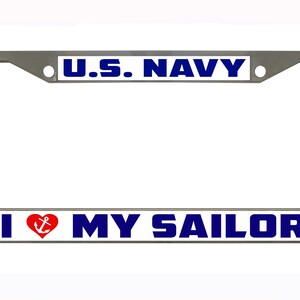 Navy I Love My Sailor Design Heavy Duty Metal Car License Plate Frame Auto Tag Holder U.S