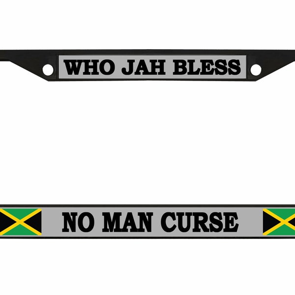 Who Jah Bless on Man Curse Jamaican Design Heavy Duty Metal Car License Plate Frame Auto Tag Holder