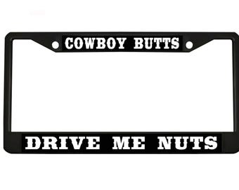 Cowboy Butts Drive Me Nuts Style Metal License Plate Frame Personalized/Car Accessories Car Tag Holder Cover