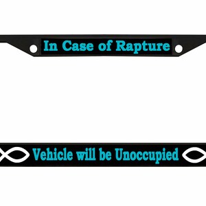 Rapture Unoccupied Vehicle License Plate Frame: Heavy Duty Metal Auto Tag