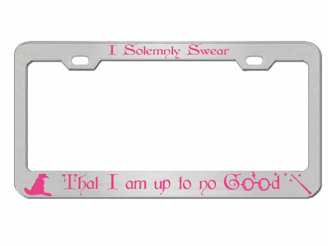 I Solemnly Swear License Plate Frame: Black Chrome Metal Car Tag - Etsy