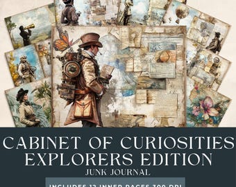May include: A digital junk journal kit with 12 pages featuring vintage illustrations and maps. The kit includes a steampunk explorer with a backpack, a butterfly, a hot air balloon, and a compass. The text "Cabinet of Curiosities Explorers Edition Junk Journal Includes 12 Inner Pages 300 DPI" is printed on the bottom of the image.
