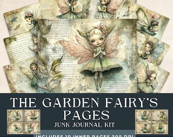May include: A digital junk journal kit featuring ten pages with illustrations of fairies with wings and flowers. The pages are designed for scrapbooking and mixed media art projects. The kit includes the text "The Garden Fairy's Pages Junk Journal Kit Includes 10 Inner Pages 300 DPI".