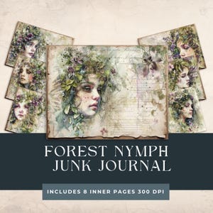 May include: A digital junk journal with eight pages featuring a watercolour illustration of a forest nymph with flowers in her hair. The journal has a distressed, vintage look and includes handwritten text.