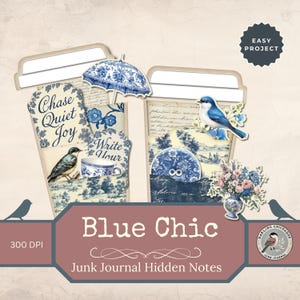 May include: Two blue and white coffee cup sleeves featuring a blue bird and floral designs. The sleeves are labelled "Chase Quiet Joy" and "Write Your Hour". The image also includes a blue umbrella, a blue bird, and a vase of flowers. The text "Blue Chic" and "Junk Journal Hidden Notes" is also included in the image.