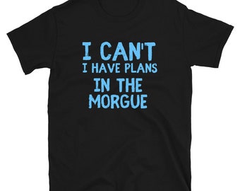Mortician Moruge T-Shirt, Funeral Director, Mortician Gift, Mortuary Shirt