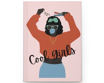 Cool Girls Hardcover Journal, Small Notebook, Matte Finish 5.75" x 8"