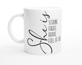 Caneca de café inspiradora Fierce & Brave - 11oz Cerâmica Presente para ela