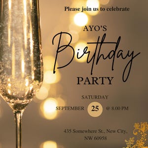 May include: A champagne flute filled with bubbly liquid is featured on a birthday party invitation. The invitation reads "Please join us to celebrate AYO'S Birthday PARTY Saturday September 25 @ 8.00 PM". The background is a blurred bokeh effect.
