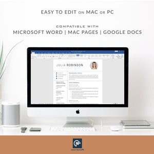 May include: A computer screen displaying a resume template in Microsoft Word. The resume is for Julia Robinson, and includes sections for professional profile, work experience, education, and skills. The text "EASY TO EDIT ON MAC OR PC" and "COMPATIBLE WITH MICROSOFT WORD | MAC PAGES | GOOGLE DOCS" is displayed above the resume.