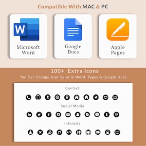May include: A graphic showing compatibility with Microsoft Word, Google Docs, and Apple Pages. The graphic also shows 100+ extra icons that can be used in these programs. The icons are organized into categories: Contact, Social Media, and Interests.
