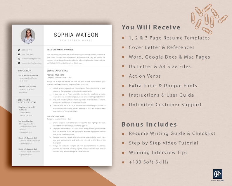 May include: A resume template for registered nurses with a light brown background and a light blue resume template. The text "You Will Receive" and "Bonus Includes" is in a dark brown font. The resume template includes 1, 2, and 3 page resume templates, cover letter and references, Word, Google Docs, and Mac pages, US Letter and A4 size files, action verbs, extra icons and unique fonts, instructions and user guide, unlimited customer support, resume writing guide and checklist, step by step video tutorial, winning interview tips, and 100 soft skills.