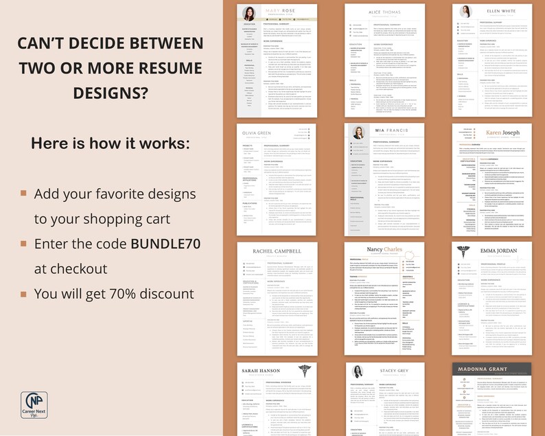 May include: A collage of 12 different resume templates, each with a different design and layout. The text "CAN'T DECIDE BETWEEN TWO OR MORE RESUME DESIGNS?" is at the top of the image. The text "Here is how it works:" is below the title. The text "Add your favorite designs to your shopping cart", "Enter the code BUNDLE70 at checkout", and "You will get 70% discount" are listed below the heading.