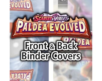 Paldea Evolved | Front and Back Binder Covers - Pokemon TCG - Organize Pokemon Cards