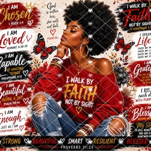 May include: A digital graphic featuring a person with an afro wearing a red long-sleeve shirt with the text I WALK BY FAITH NOT BY SIGHT. The design includes red butterflies, floral accents, and various inspirational quotes like I AM CHOSEN and I AM LOVED.