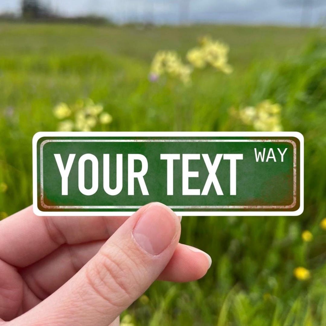 Add Your Text - Custom Street Sign Sticker 3” - Etsy