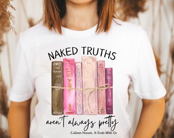 DIGITAL FILE | Instant Download | png | Naked Truths Aren't Always Pretty | COHO | Colleen Hoover | Books | Reading | It Ends With Us | dtf