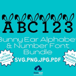 Bunny Ear Alphabet and Number Font Bundle - SVG, PNG, JPEG, Pdf