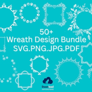 50+ Wreath Design Bundle - SVG, PNG, JPEG, Pdf
