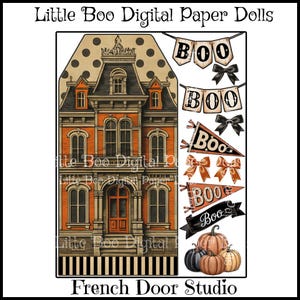 May include: Digital paper doll set featuring a detailed orange and brown haunted house, "BOO" banners, pennants, bows, and pumpkins. The image includes the text "Little Boo Digital Paper Dolls" and "French Door Studio".
