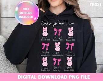 God Says I Am Easter PNG: Christian Woman, Bible Verse (Digital Download)