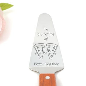 Engraved Pizza Spatula To a Lifetime of Pizza Together • Cute Pizza Gift • Anniversary Gift • Funny Couple Gift • Personalized Kitchen Gift