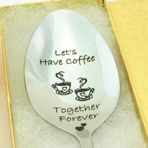 Personalized Coffee Spoons, Let&#39;s Have Coffee Together Forever, Valentine&#39;s Gifts, Tin Anniversary Gifts For Boyfriend, Parent Wedding Gifts
