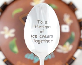 Personalized Ice Cream Spoons Custom Engraved Spoon To a Lifetime of Ice Cream Together Ice Cream Lover Gift 1st Anniversary Gift For Couple