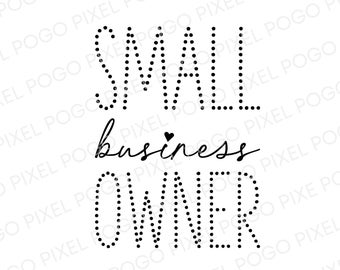 Small Business Owner SVG, small business svg, entrepreneur svg, girl boss svg, boss babe svg, business owner svg, shop small svg