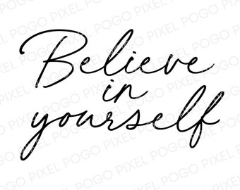 Cree en ti mismo SVG, cree svg, svg motivacional, svg inspirador, svg, sé tú svg, amor propio svg, cita inspiradora, svg positivo