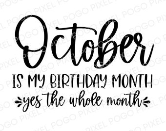October Birthday SVG, birthday svg, october girl svg, october birthday, october svg, birthday queen svg, birthday shirt svg, happy birthday