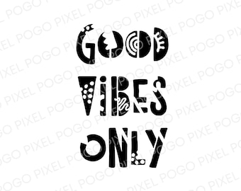 Somente boas vibrações SVG, boas vibrações svg, svg positivo, svg motivacional, svg inspirador, apenas boas vibrações, svg, boas vibrações png, vibrações positivas