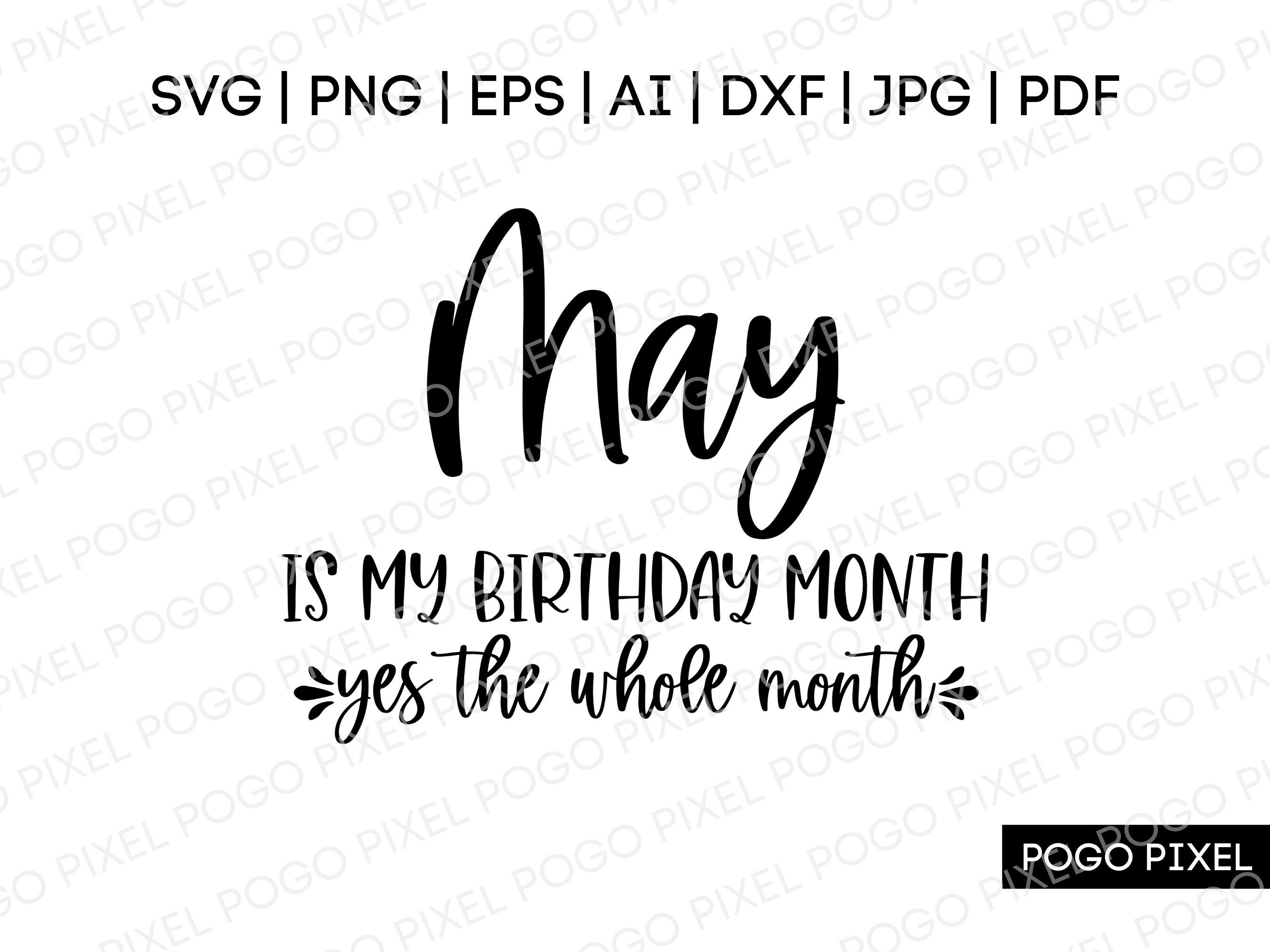 May Birthday SVG, Birthday Svg, May Girl Svg, Birthday Shirt Svg