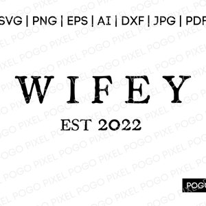 Wifey SVG, wedding svg, wife svg, hubby svg, bride svg, svg, husband svg, honeymoon svg, svg files for cricut, hubby wifey svg,