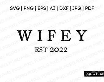 Wifey SVG, wedding svg, wife svg, hubby svg, bride svg, svg, husband svg, honeymoon svg, svg files for cricut, hubby wifey svg,