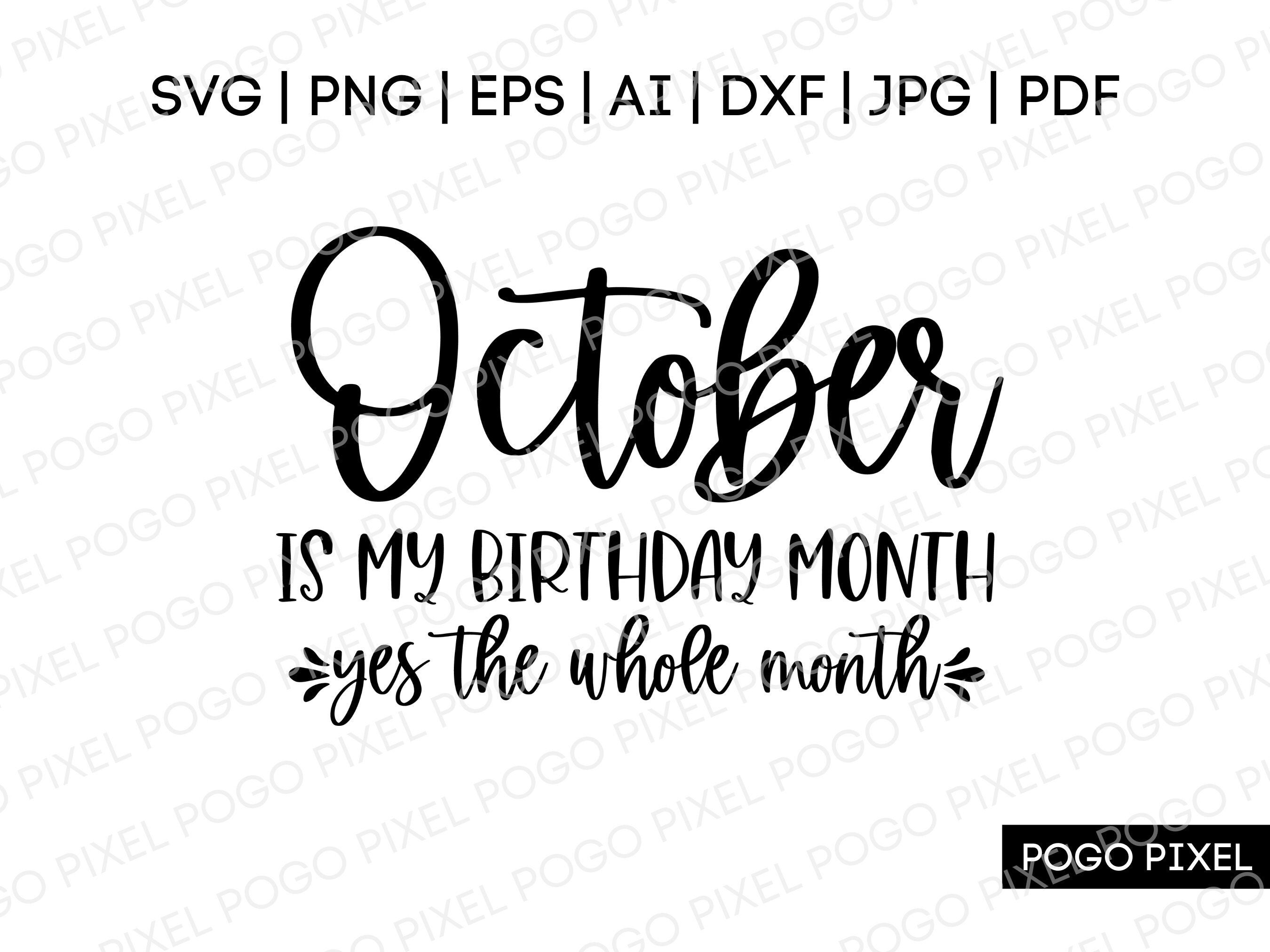 October Birthday SVG Birthday Svg October Girl Svg October Etsy