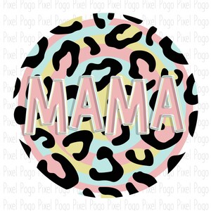 Mama Leopard Print Circle PNG Sublimation Image File, Mothers day Digital Download
