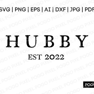 Hubby SVG, wedding svg, wifey svg, husband svg, wife svg, bride svg, groom svg, honeymoon svg, svg, hubby wifey svg,  just married svg