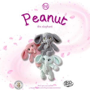 May include: Three crocheted elephant plush toys in gray, pink, and mint green are stacked on top of each other. The word "Peanut" is written in pink script above the elephants, with the text "the elephant" below. The image has a pink floral background.