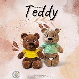 May include: Two crocheted teddy bears, one brown with a yellow shirt and the other brown with a light green shirt. The bears are sitting on a light brown background with the text "No sew Teddy" above them.