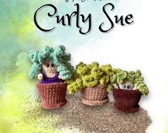 Pop it succulent -Curly Sue, NO SEW pattern