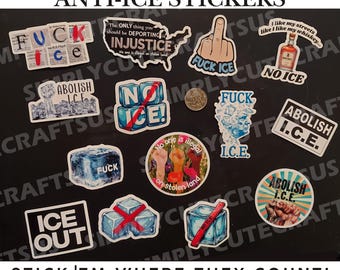 May include: Set of 14 anti-ICE stickers with various designs and text, including "FUCK ICE," "Abolish I.C.E.," and "No ICE." The stickers feature images of ice cubes and the text "Stick 'em where they count!"