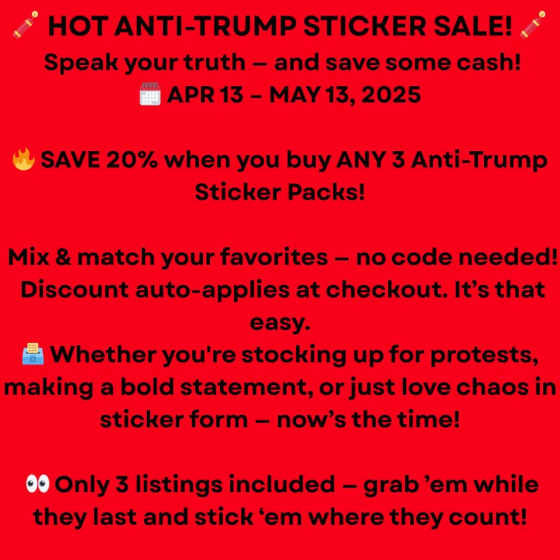 May include: Red graphic with white text promoting an anti-Trump sticker sale. The text includes the sale dates, a 20% discount offer on sticker packs, and a call to action to purchase the stickers.