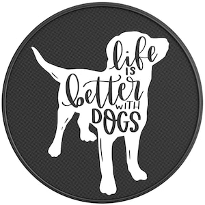 Life Is Better With Dogs Spare Tire Cover For Jeep Wrangler, Ford Bronco, RV and More-Jeep Accessories-Bronco Accessories