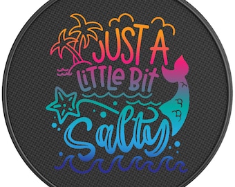 Just A Little Bit Salty Summer Tire Cover-Fits Jeep Wrangler, Ford Bronco, Rv, Camper, Trailer & Any Suv