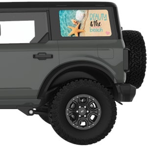 Fits Bronco Window Decal2021+. Beauty And The Beach Rear Window Decal Sticker. Best Gift For Bronco Accessories. Overlaminate Option.