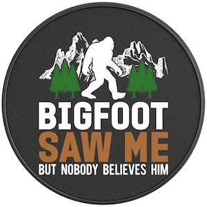 Bigfoot Saw Me Housse de pneu de rechange compatible avec Jeep Wrangler, Ford Bronco, RV, camping-car, remorque et tout SUV